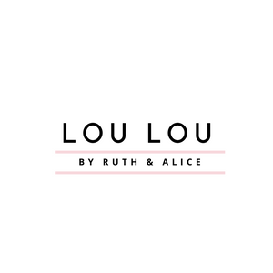 Lou Lou by Ruth & Alice